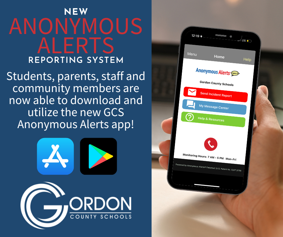 New Anonymous Alerts Reporting System - download today: Students, parents, staff and community members are now able to download and utilize the new GCS Anonymous Alerts app!