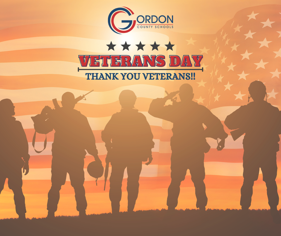 Non-Informative: Gordon County Schools Veterans Day Post - featuring the american flag and veterans in the image